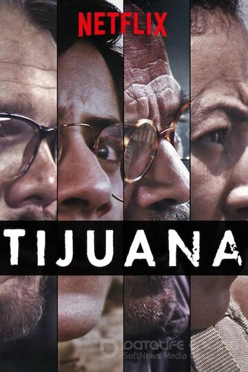 Тихуана / Tijuana (2019)